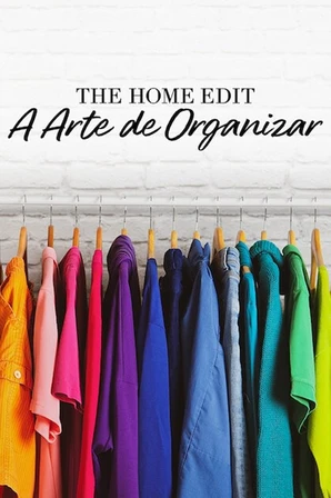 The Home Edit: A Arte de Organizar