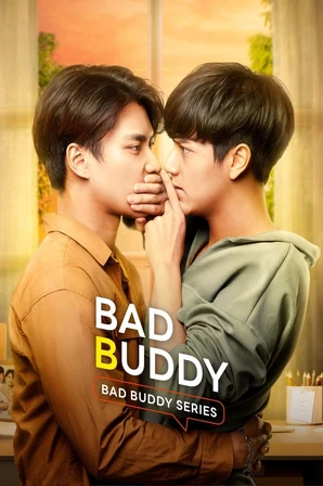 Bad Buddy The Series (Legendado)