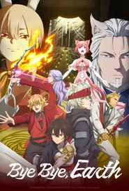 Bye Bye, Earth 2nd Season (Legendado)