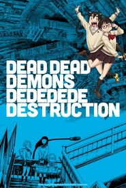 Dead Dead Demons Dededede Destruction ONA (Legendado)