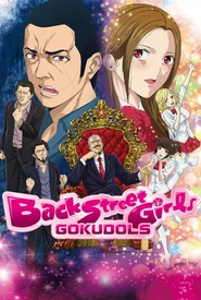 Back Street Girls: Gokudolls (Legendado)